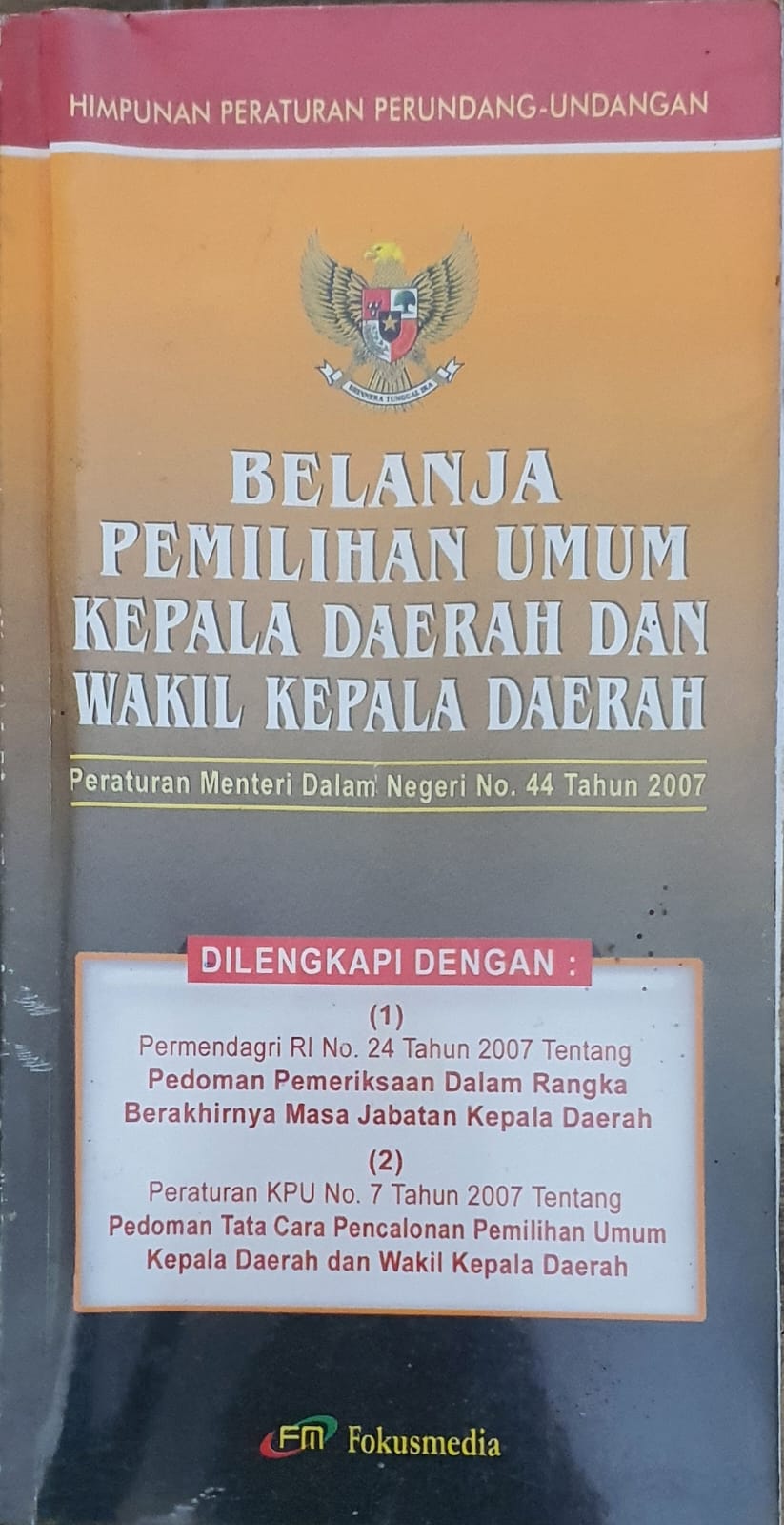 Belanja Pemilihan Umum Kepala Daerah dan Wakil Kepala Daerah, Peraturan Menteri Dalam Negeri No. 44 Tahun 2007